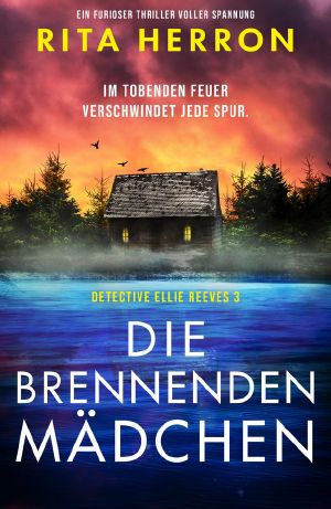 [Ellie Reeves 03] • Die brennenden Mädchen